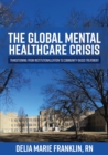 Image for The Global Mental Healthcare Crisis
