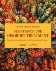 Image for Substance Use Disorder Treatment : Practical Application of Counseling Theory