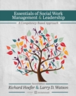 Image for Essentials of Social Work Management &amp; Leadership : A Competency-Based Approach