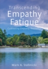 Image for Transcending Empathy Fatigue