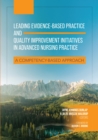 Image for Leading Evidence-Based Practice and Quality Improvement Initiatives in Advanced Nursing Practice