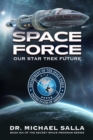 Image for Space Force : Our Star Trek Future