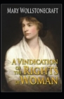 Image for A Vindication of the Rights of Woman : Illustrated