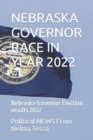 Image for Nebraska Governor Race in Year 2022 : Nebraska Governor Election results 2022