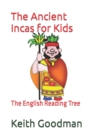 Image for The Ancient Incas for Kids : The English Reading Tree