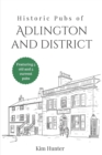 Image for Historic Pubs of Adlington and District