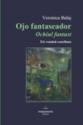 Image for Ojo fantaseador / Ochiul fantast : Ed. romana-castellano