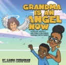 Image for Grandma is An Angel Now : A Book About Helping Children Coping With Grief