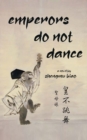 Image for Emperors Do Not Dance