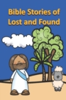 Image for Bible Stories of Lost and Found