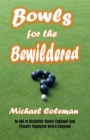 Image for Bowls for the Bewildered