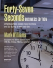 Image for Forty-Seven Seconds, Business Edition : Business Edition