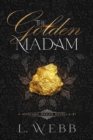 Image for The Golden Madam : A Montana Madam Novella #1