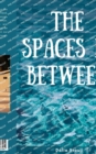 Image for The Spaces in Between