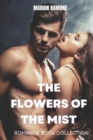 Image for The Flowers of the Mist : Romance Book Collection