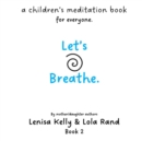 Image for Let&#39;s Breathe. : Book 2