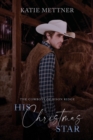 Image for His Christmas Star : The Cowboys of Bison Ridge