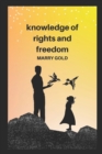 Image for Knowledge of rights and freedom