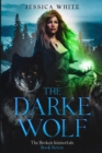 Image for The Darke Wolf : A Dark Paranormal Fantasy (The Broken Immortals Book 7)