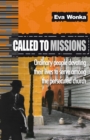 Image for Called to Missions : Ordinary people devoting their lives to serve among the persecuted church