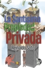 Image for La santisima propiedad privada
