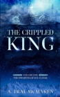 Image for The Crippled King : Volume One of the Dwarves of Ice-Cloak