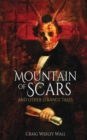 Image for Mountain of Scars and Other Strange Tales