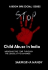 Image for Child Abuse In India : Mending the Tear Through the Legislative Bandage