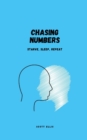 Image for Chasing Numbers : Starve, Sleep, Repeat
