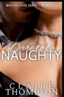 Image for Dare to be Naughty