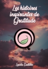 Image for Les histoires inspirantes de Gratitude