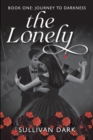 Image for The Lonely : Book 1 Journey to Darkness