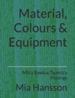 Image for Material, Colours &amp; Equipment