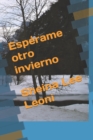 Image for Esperame otro invierno : Todavia no es el final