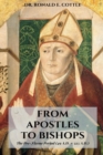 Image for From Apostles to Bishops : A Study of the Development of Christendom