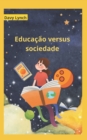 Image for Educacao versus sociedade