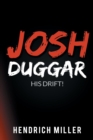 Image for Josh Duggar : His Drift!