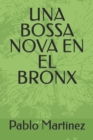 Image for Una Bossa Nova En El Bronx