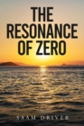 Image for The Resonance Of Zero