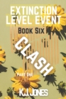 Image for Extinction Level Event, Book 6 : Clash