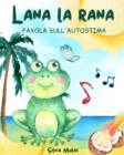 Image for Lana la Rana-Favola sull&#39;autostima-bambini : Libri autostima bambini