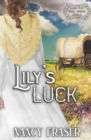 Image for Lily&#39;s Luck : Land Run Mail Order Brides Book 10