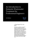 Image for An Introduction to Domestic Wastewater Treatment for Professional Engineers