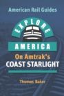 Image for Explore America on Amtrak&#39;s Coast Starlight