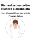 Image for Francais-Italien Richard est en colere / Richard e arrabbiato Livre d&#39;images bilingue pour enfants