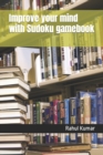 Image for Improve your mind with Sudoku gamebook
