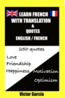 Image for Learn French with translation English / French &amp; quotes - 250 quotes