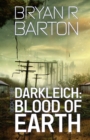 Image for Blood of Earth (Book #4 of the Darkleich Series)