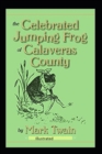 Image for The Celebrated Jumping Frog of Calaveras County Illustrated