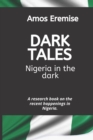 Image for Dark tales : Nigeria in the dark